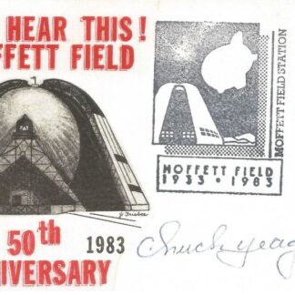 Chuck Yeager – Signed Moffett Field 50th Anniversary Commemorative FDC with COA