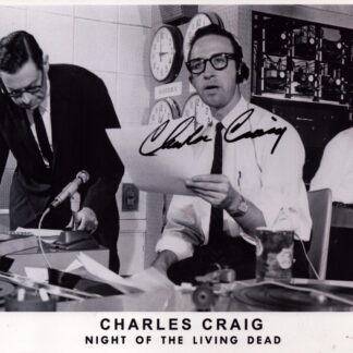 Charles Craig as Television Newscaster in Night of the Living Dead - signed 10"x8" photo with COA